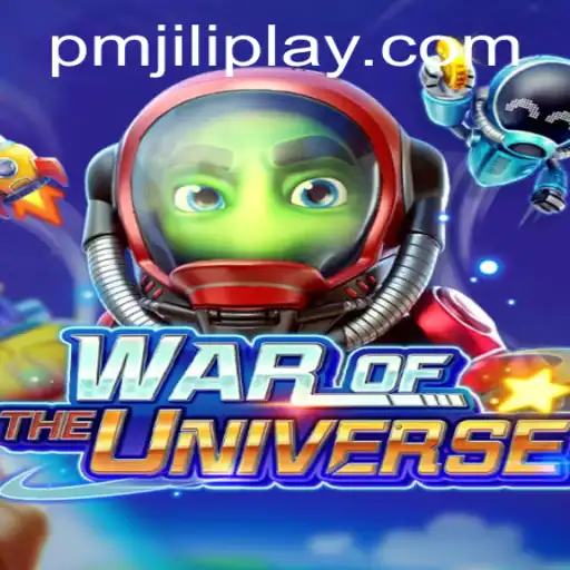 WAROFTHEUNIVERSE: A Thrilling Intergalactic Adventure with PMJILI PLAY